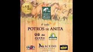 6° LEILÃO POTROS DE ANITA - MACEDO LEILÕES RURAIS - CTG BEIRA RIO - SÃO LUDGERO - 08/06/2024