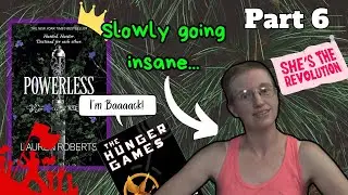 Reading Powerless Part 6 ~ Dawn of the Revolution!