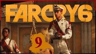 ГУДБАЙ ХОСЕ 🔴 | ПРОХОЖДЕНИЕ #9 ➤ FAR CRY 6  (PS4 FAT)