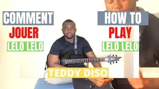 Teddy Diso - Lelo lelo | Tuto Guitare 🎸|