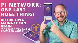 Pi Network: One last HUGE THING that has to happen before open mainnet (and you get your Pi!)