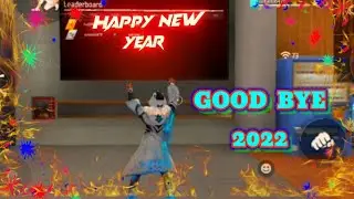 Happy New Year 2023F||Free Fire Happy New Year Status 💥Good Bay 2022