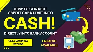 How to convert Credit Card 💳 limit into 💰💰 Bank Balance | Credit Card to CASH | EMI available ✅