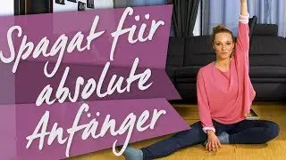 Endlich Spagat lernen // Dehnübungen für Anfänger