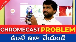How to fix Screen cast & Screen mirroring issue on Android TV Chromecast built in Telugu