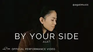 Agat - By Your Side [Official Performance Video]
