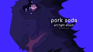 pork soda | artfight attack pmv