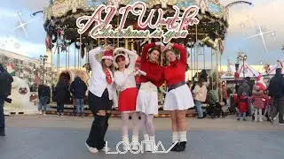 [KPOP IN PUBLIC | ONE TAKE ] LOONA, All I want for Christmas is you | Dance cover from France