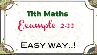 Example 2.33 Chapter 2|Basic Algebra|11th Maths|State board| samacheer syllabus |shortcut|2023