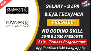 #KumaranSystem Pvt Ltd off campus drive | Trainee Programmer | B.E/B.Tech/MCA | 2019 &2020 Passouts