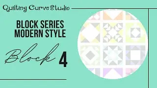 Block Series - Modern Style -Block 4