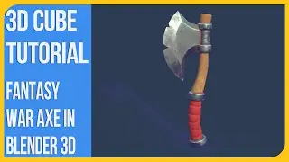 How to make a Fantasy War Axe in Blender 3D | Modeling Stylized Axe | 3Д Куб Туториалс