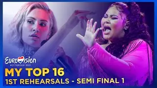 Eurovision 2021: 1st Rehearsals | Semi Final 1 - My Top 16