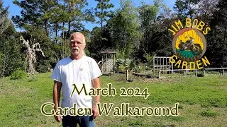 March 2024 Garden Walkaround