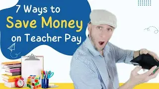7 Strategies to Make Your Teacher-pay go Further