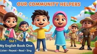 Our Community Helpers🧑‍✈️ | Std 1 English Poem | Listen, Repeat, Read & Sing | 3D Animated Video