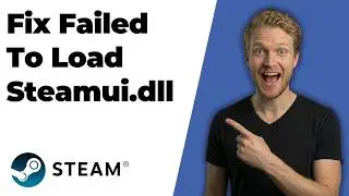 How To Fix Failed To Load Steamui.dll (2026 Easy Guide)