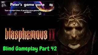 Blasphemous II - Blind Gameplay Part 42