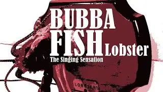 Bubba Fish (Lobster)