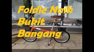 FIRST TIME BAWA FOLDIE NAIK BUKIT BANGANG!!! SEKSA!!! (13 SEPTEMBER 2020)