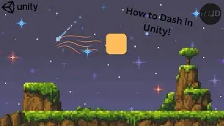 How to Dash in Unity 2D