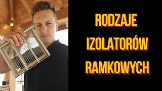 Rodzaje izolatorów ramkowych