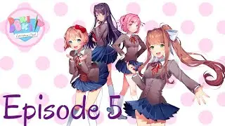 Doki Doki Literature Club! Gameplay - Episode 5
