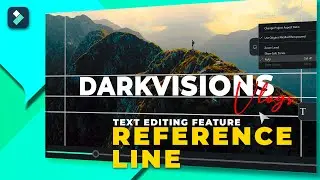 Text Editing Feature - Reference Lines | Filmora New Reference Line Feature 