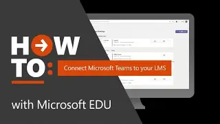 How to connect Microsoft Teams to your LMS