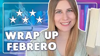 WRAP UP FEBRERO 2023 💥🥰
