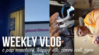 Weekly Vlog: C Pap Machine, Happy 4th, Zoom Call, Gym | IAMYVETTERENEE
