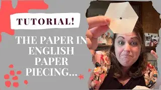The PAPER part of English Paper Piecing… 
