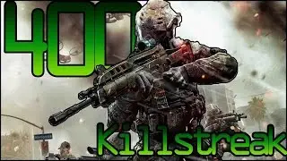400 Killstreak!!!