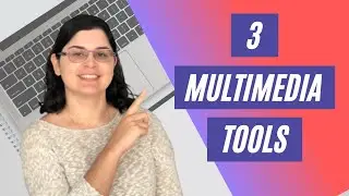 3 Free Tools for Students Creating Multimedia Projects