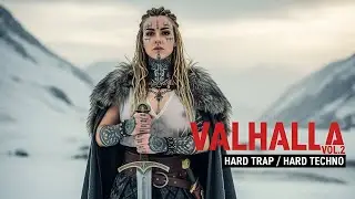 VALHALLA VOL.2 - HARD TECHNO/HARD TRAP/HARD EBM MIX