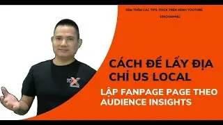 🔴CÁCH ĐỂ LẤY ĐỊA CHỈ US LOCAL LẬP PAGE THEO AUDIENCE INSIGHTS|✅10X CHANNEL