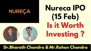 Nureca IPO (15 Feb) - Is it Worth Investing ? | Dr.Bharath Chandra & Mr.Rohan Chandra