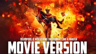 DEADPOOL & WOLVERINE - LIKE A PRAYER (MOVIE VERSION)