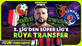 KÜMEDE KALMA SAVAŞI! ⚽ 3. Lig'den Gelip Kasımpaşa'yı Kurtarabilir Miyim? | FC26 Oyuncu Kariyeri #1