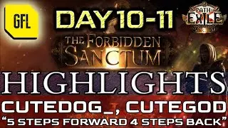 Path of Exile 3.20: THE FORBIDDEN SANCTUM DAY # 10-11 Highlights 