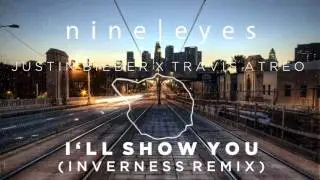 [Future Bass] Justin Bieber x Travis Atreo - I'll Show You (Inverness Remix)
