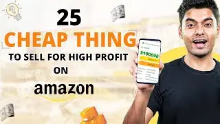 Cheap Things to Sell for High Profit On Amazon | 25 Low-Cost Product Ideas | EcomStal