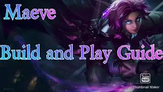 Maeve Build and Play Guide
