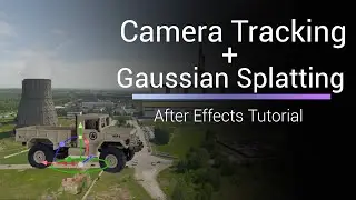 Camera Track and Gaussian Splatting tutorial.
