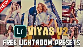VIYAS v2 - New Presets Adobe Photoshop Lightroom | free download | Lightroom Tutorial