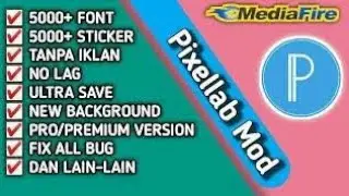 🔴UPDATE LAGI PIXELLAB MOD PREMIUM PRO-X V3 LINK MEDIAFIRE