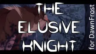The Elusive Knight