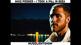 Mike Posner - I took a pill in ibiza - MusicLightShow