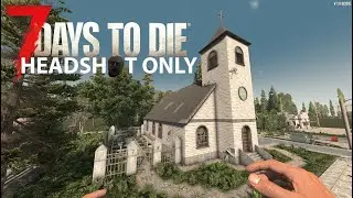 First Quest Done | 7 days to die HEADSHOT ONLY