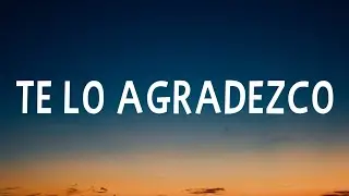 Kany García, Carin Leon - Te Lo Agradezco (Letra/Lyrics)